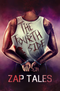 The Fourth Side: A Prison Odyssey by Zap Tales | www.zaptales.com